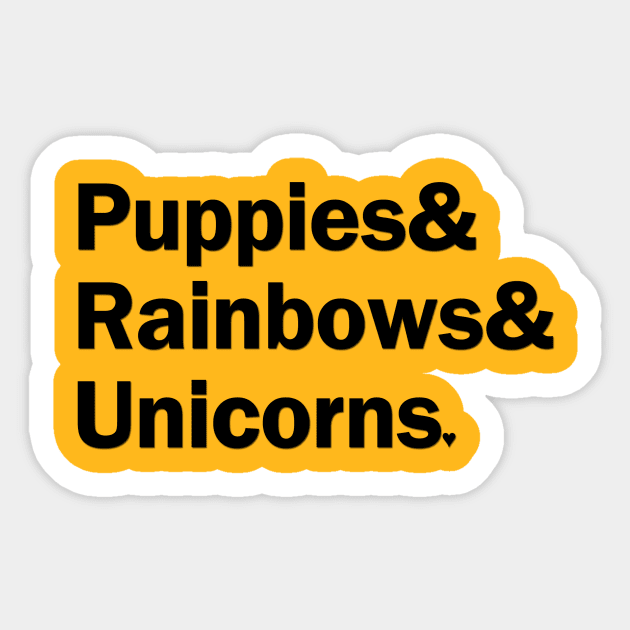 Puppies & Rainbows & Unicorns - Black Sticker by gillianembers